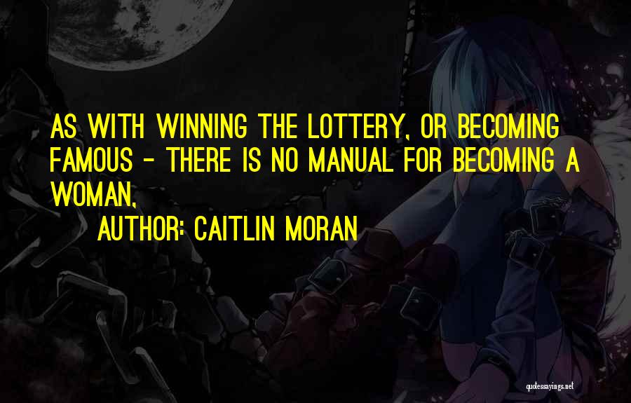 Winning The Lottery Quotes By Caitlin Moran