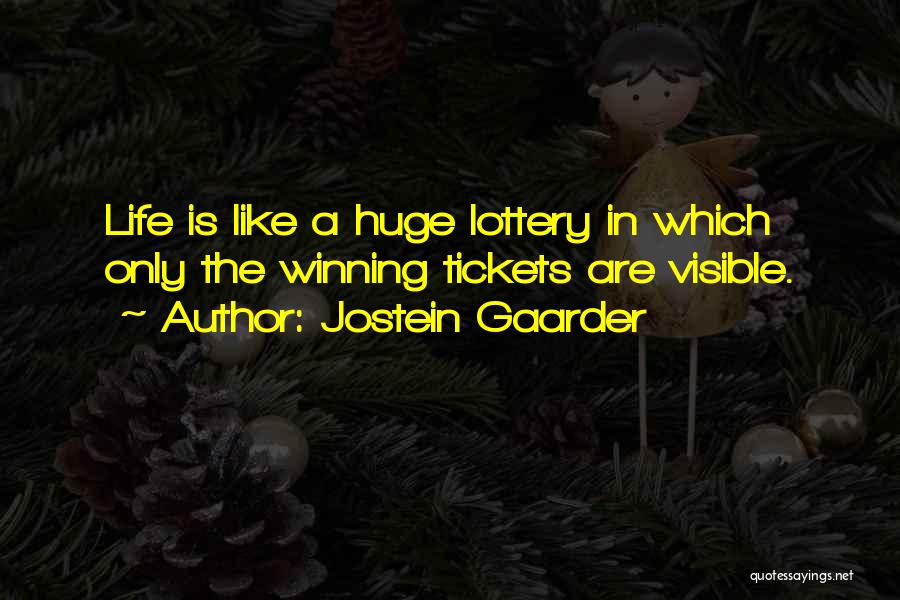 Winning The Lottery Quotes By Jostein Gaarder