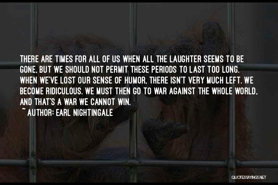 Winning The War Quotes By Earl Nightingale