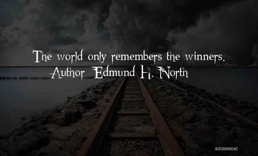 Winning The War Quotes By Edmund H. North