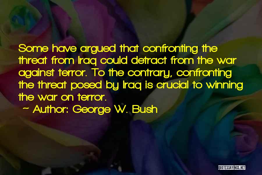 Winning The War Quotes By George W. Bush