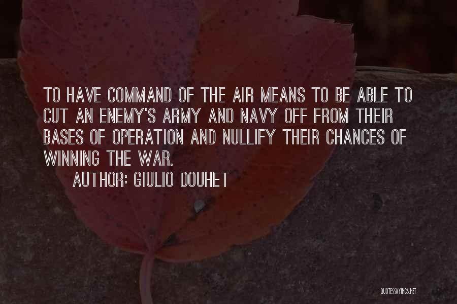 Winning The War Quotes By Giulio Douhet