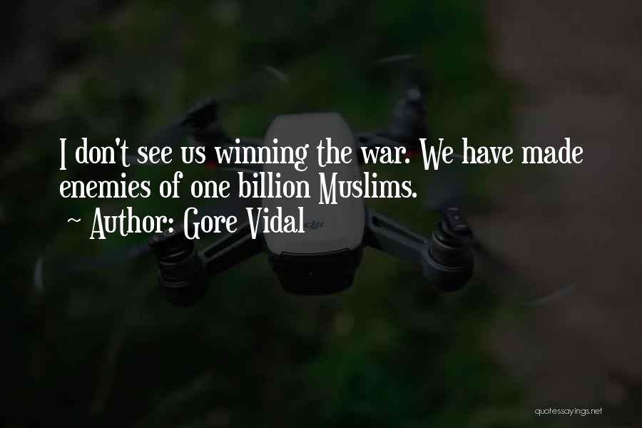 Winning The War Quotes By Gore Vidal