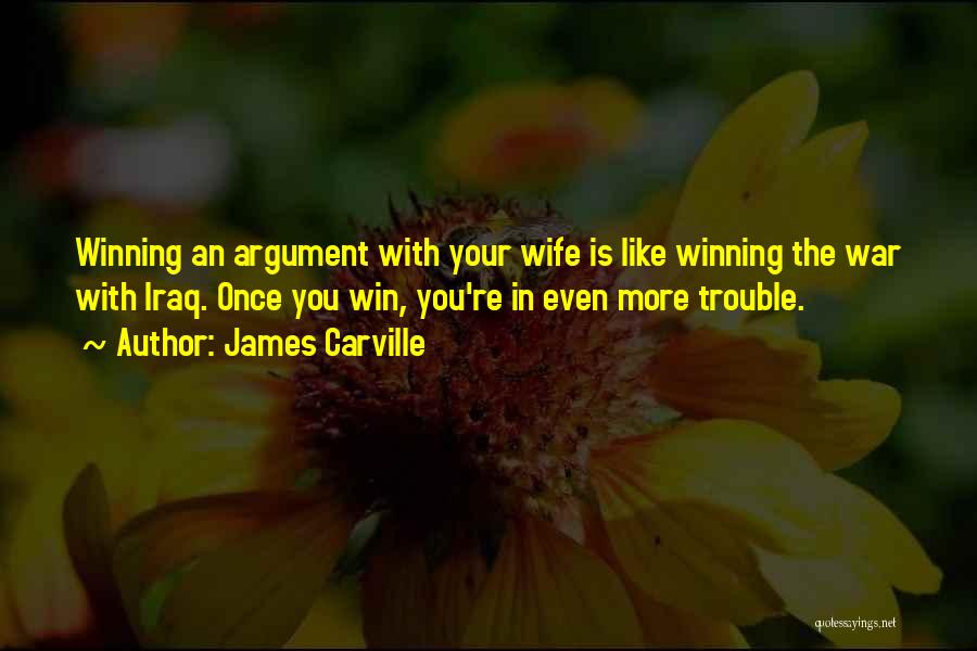 Winning The War Quotes By James Carville