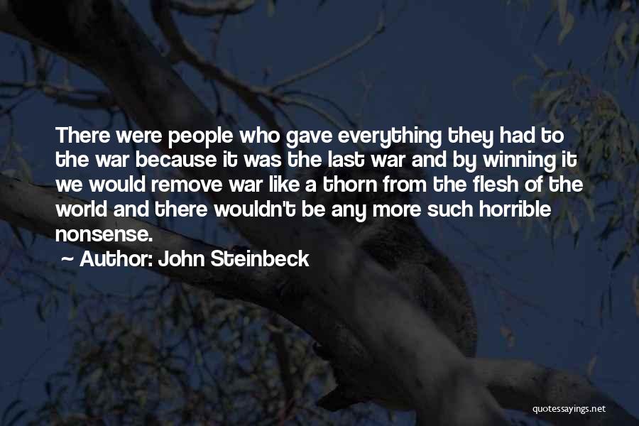 Winning The War Quotes By John Steinbeck