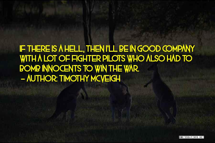 Winning The War Quotes By Timothy McVeigh