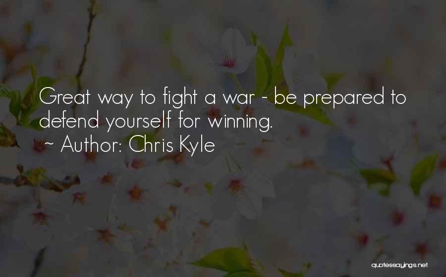 Winning War Quotes By Chris Kyle