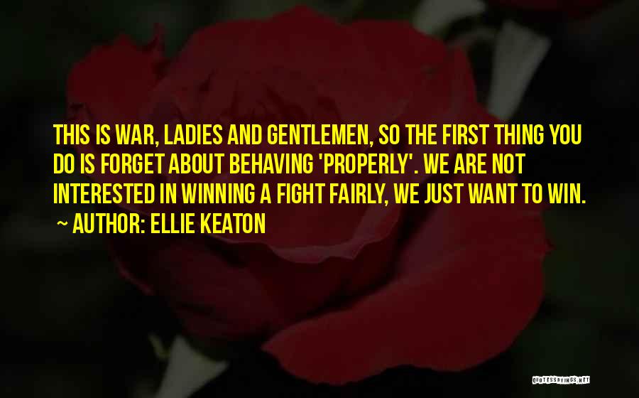 Winning War Quotes By Ellie Keaton