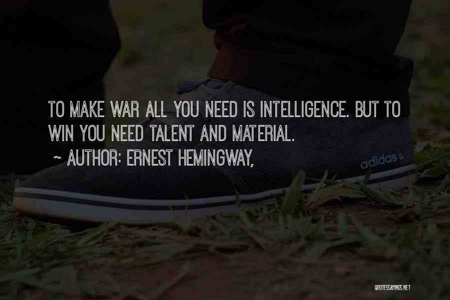 Winning War Quotes By Ernest Hemingway,