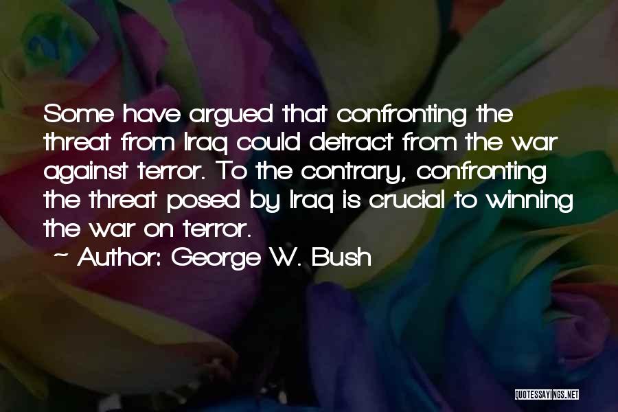 Winning War Quotes By George W. Bush