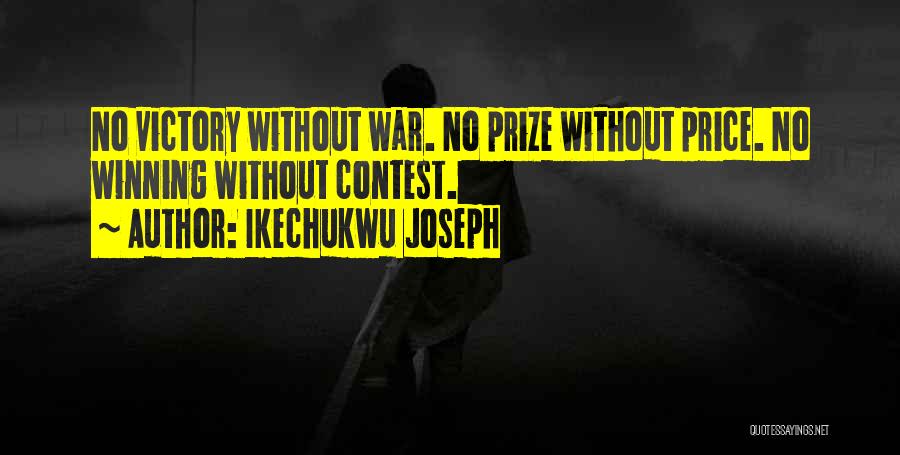 Winning War Quotes By Ikechukwu Joseph