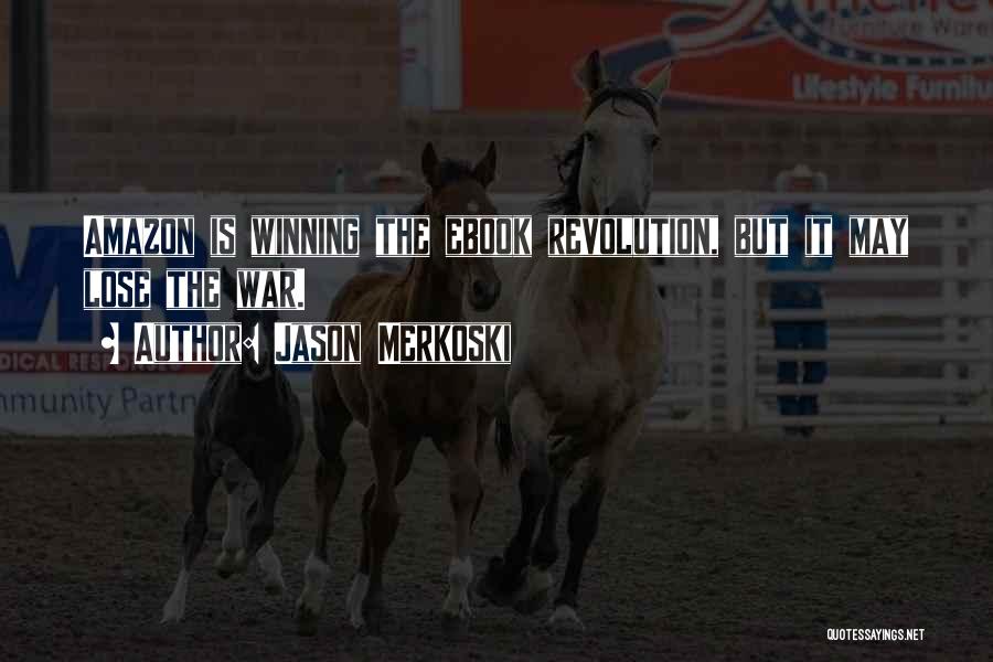 Winning War Quotes By Jason Merkoski