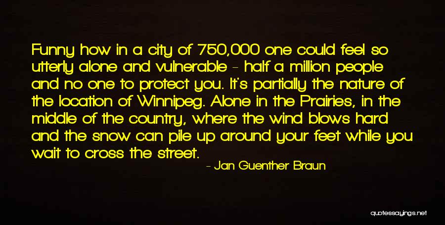 Winnipeg Quotes By Jan Guenther Braun