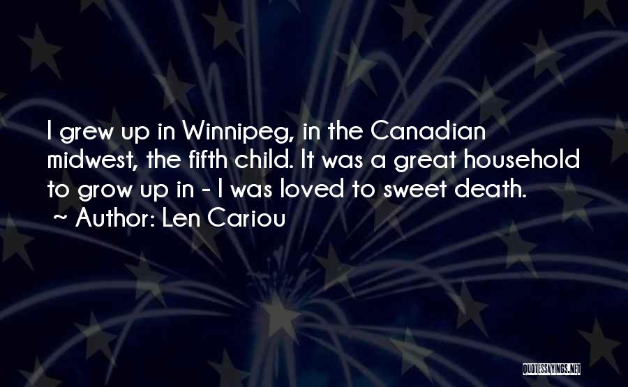 Winnipeg Quotes By Len Cariou