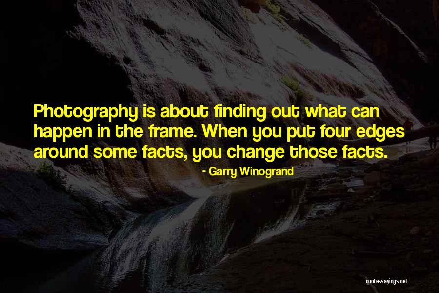Winogrand Photography Quotes By Garry Winogrand Winogrand Photography Quotes By Garry Winogrand
