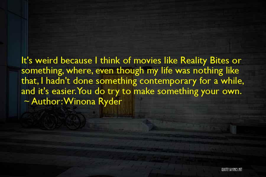 Winona Ryder Quotes 2228682