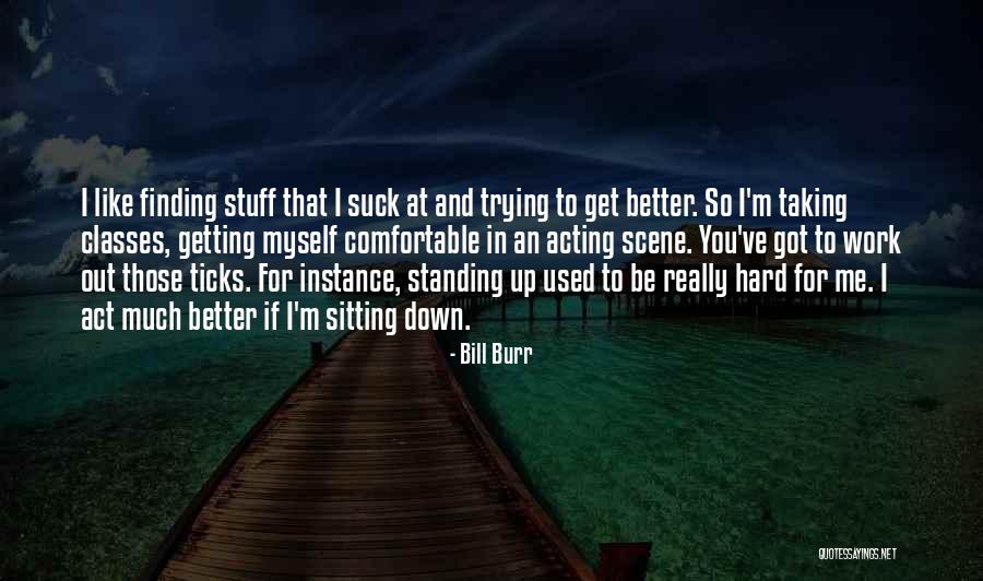 Winquist Hingham Quotes By Bill Burr Winquist Hingham Quotes By Bill Burr