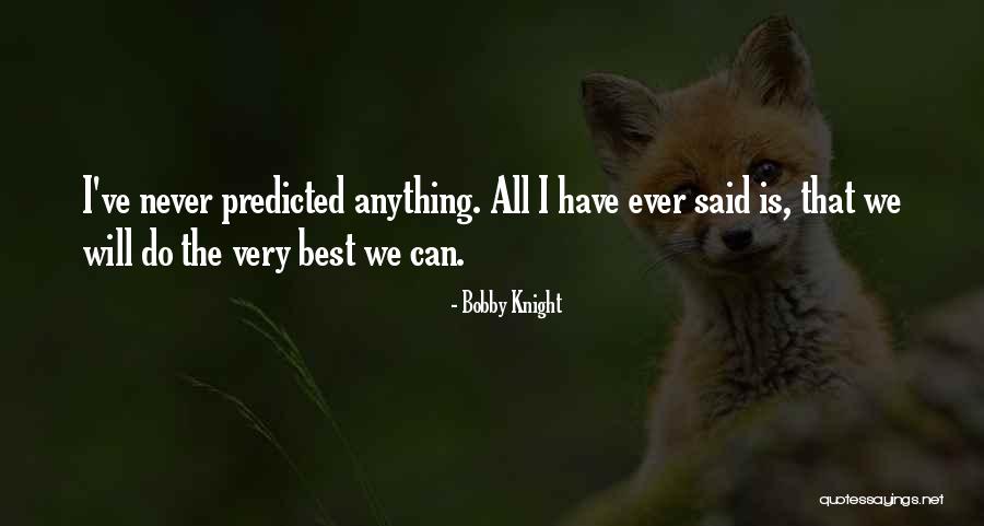 Winquist Hingham Quotes By Bobby Knight Winquist Hingham Quotes By Bobby Knight