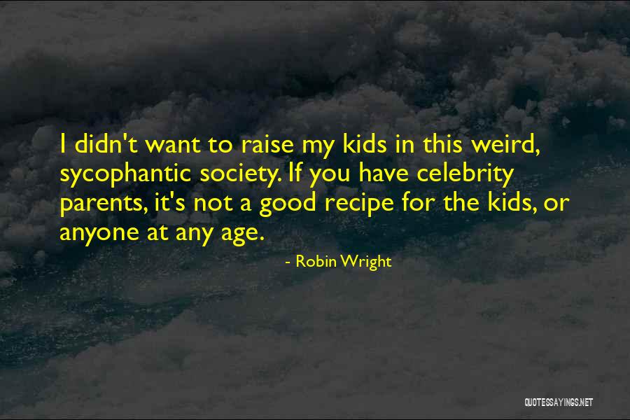 Winquist Hingham Quotes By Robin Wright Winquist Hingham Quotes By Robin Wright