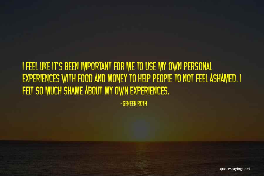 Winquist Investigations Quotes By Geneen Roth Winquist Investigations Quotes By Geneen Roth
