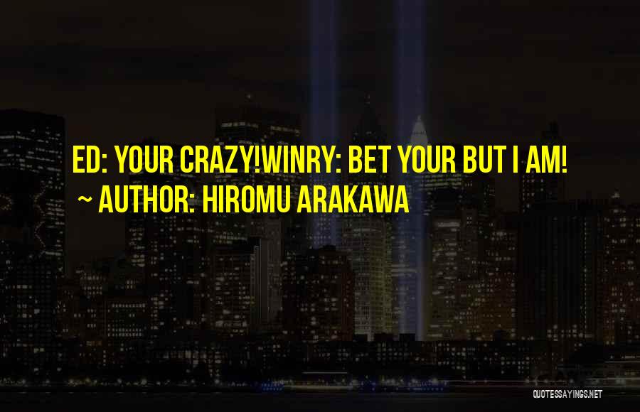 Winry Quotes By Hiromu Arakawa