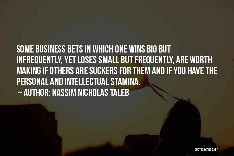 Wins And Loses Quotes By Nassim Nicholas Taleb