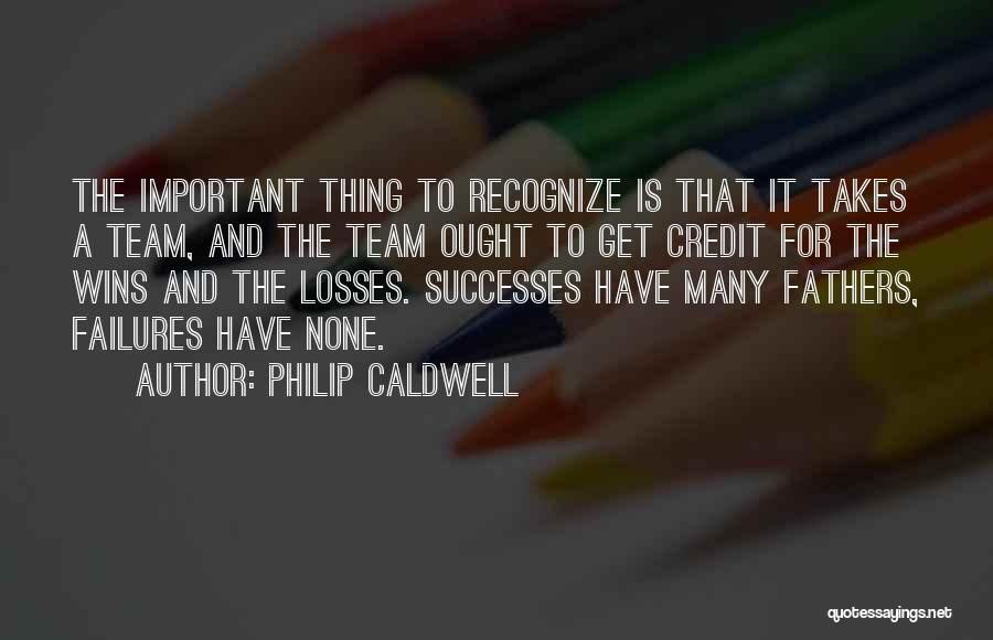 Wins And Losses Quotes By Philip Caldwell