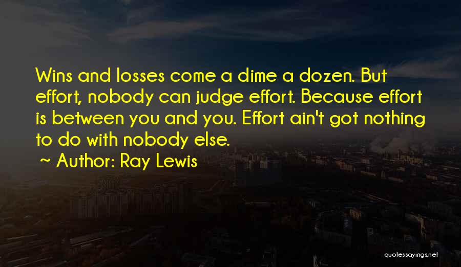 Wins And Losses Quotes By Ray Lewis