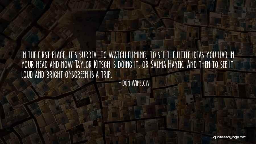 Winslow Taylor Quotes By Don Winslow Winslow Taylor Quotes By Don Winslow