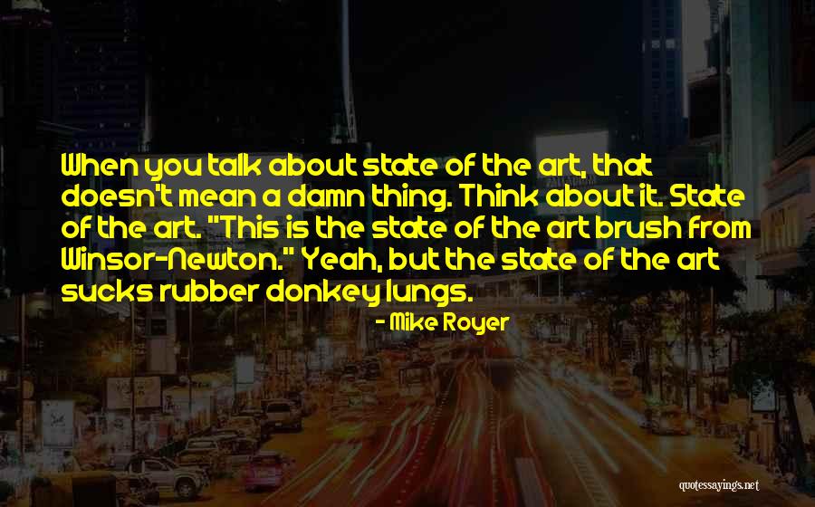 Winsor Quotes By Mike Royer Winsor Quotes By Mike Royer