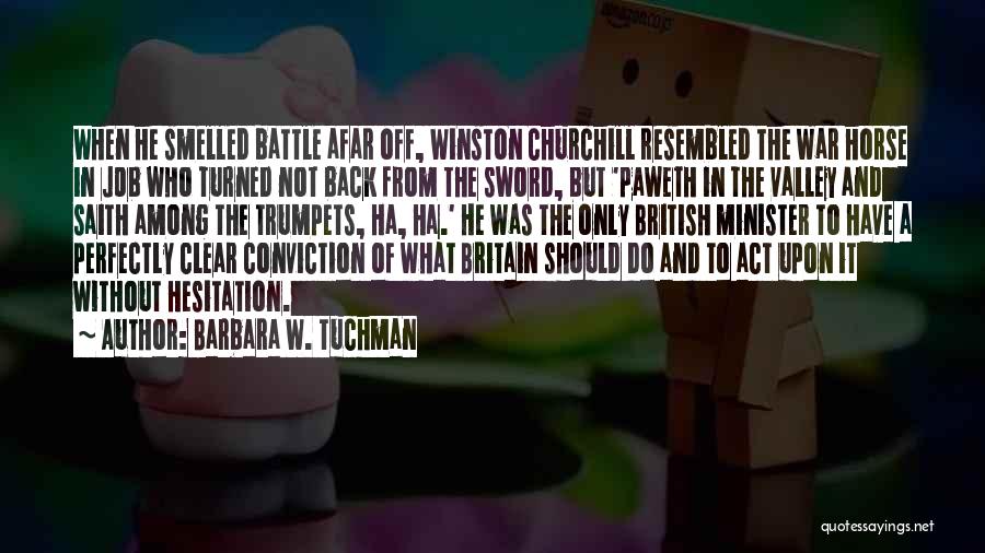 Winston Churchill Horse Quotes By Barbara W. Tuchman