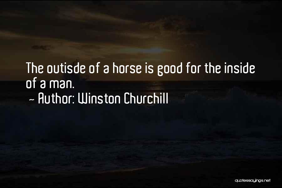 Winston Churchill Horse Quotes By Winston Churchill