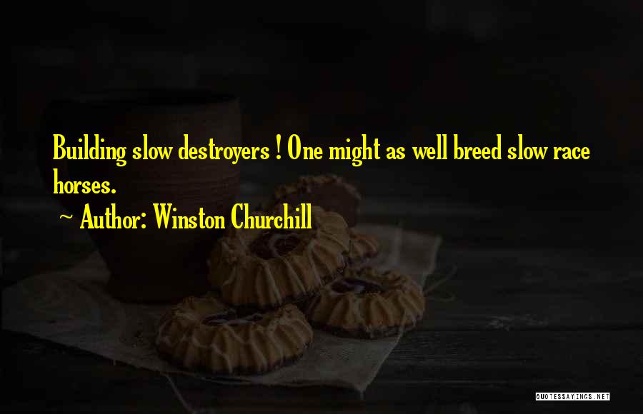 Winston Churchill Horses Quotes By Winston Churchill