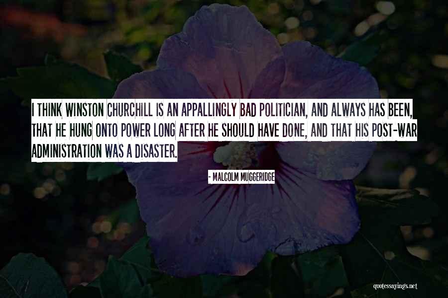 Winston Churchill Post War Quotes By Malcolm Muggeridge Winston Churchill Post War Quotes By Malcolm Muggeridge