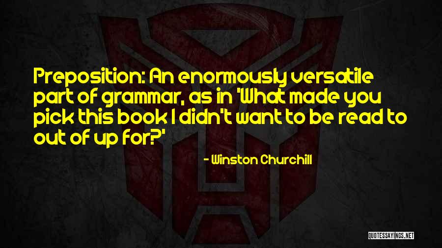 Winston Churchill Preposition Quotes By Winston Churchill Winston Churchill Preposition Quotes By Winston Churchill