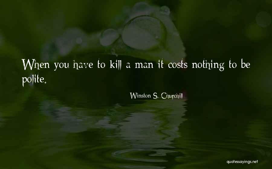 Winston S. Churchill Quotes 834301 Winston S. Churchill Quotes 834301