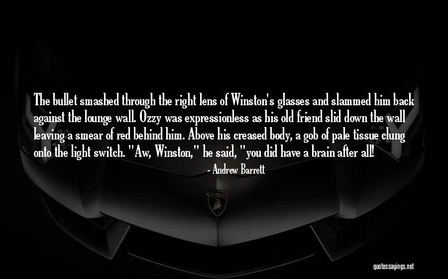 Winston's Quotes By Andrew Barrett