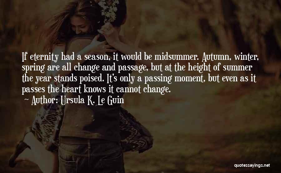 Winter And Autumn Quotes By Ursula K. Le Guin