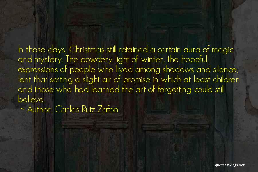 Winter And Christmas Quotes By Carlos Ruiz Zafon