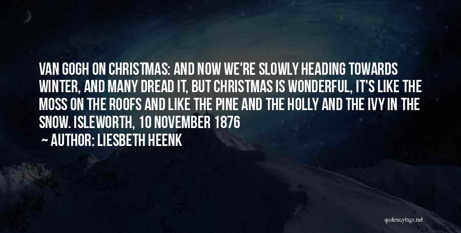 Winter And Christmas Quotes By Liesbeth Heenk