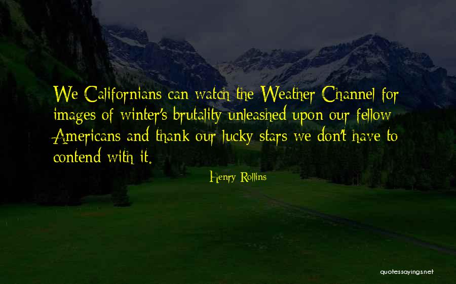 Winter And Quotes By Henry Rollins Winter And Quotes By Henry Rollins