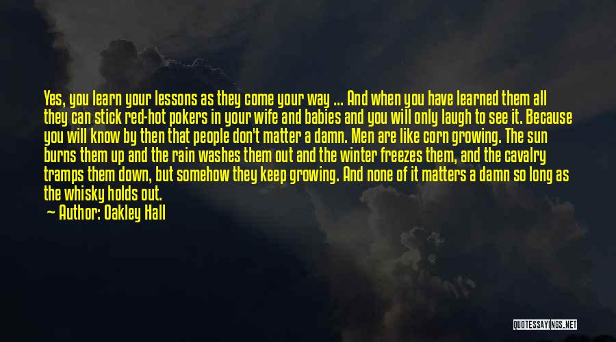 Winter And Rain Quotes By Oakley Hall
