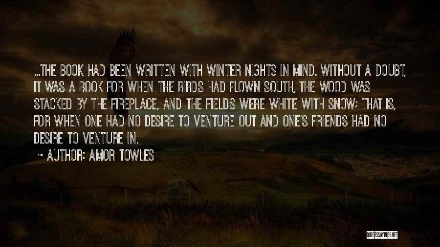 Winter And Snow Quotes By Amor Towles