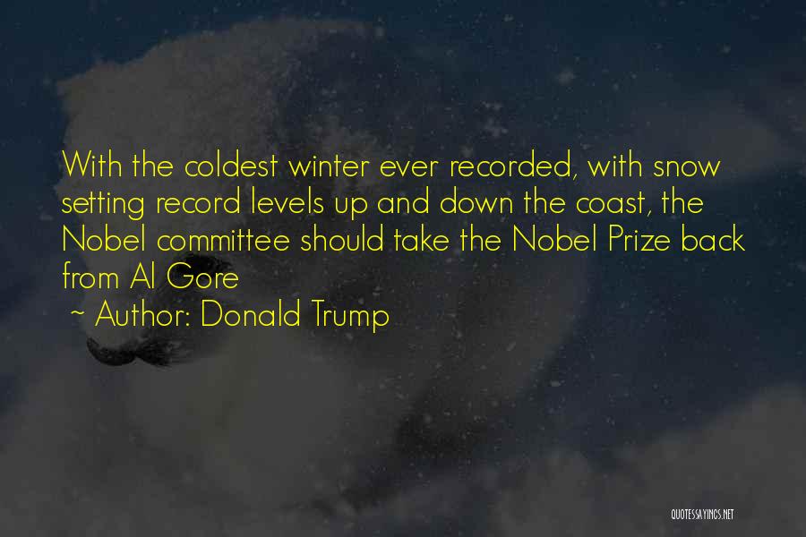 Winter And Snow Quotes By Donald Trump