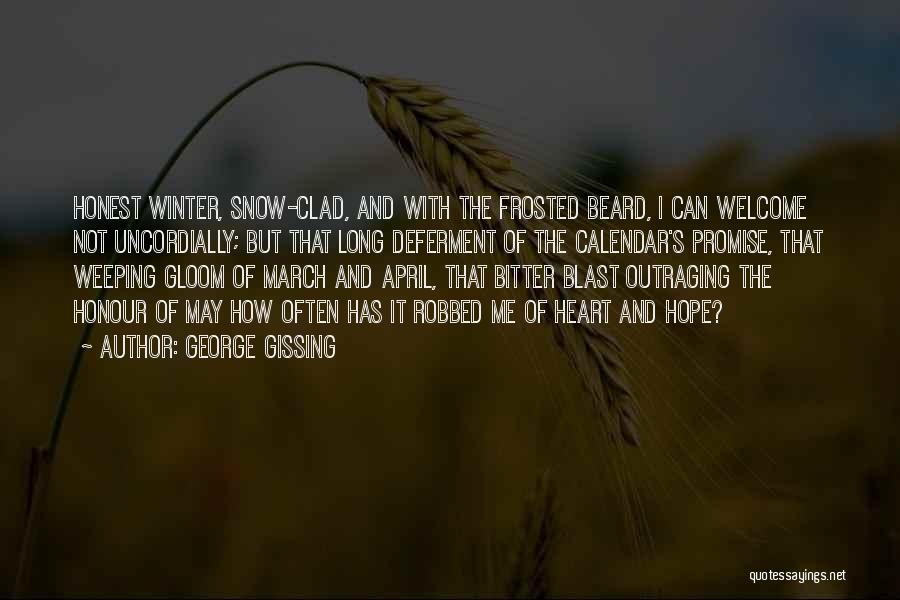 Winter And Snow Quotes By George Gissing