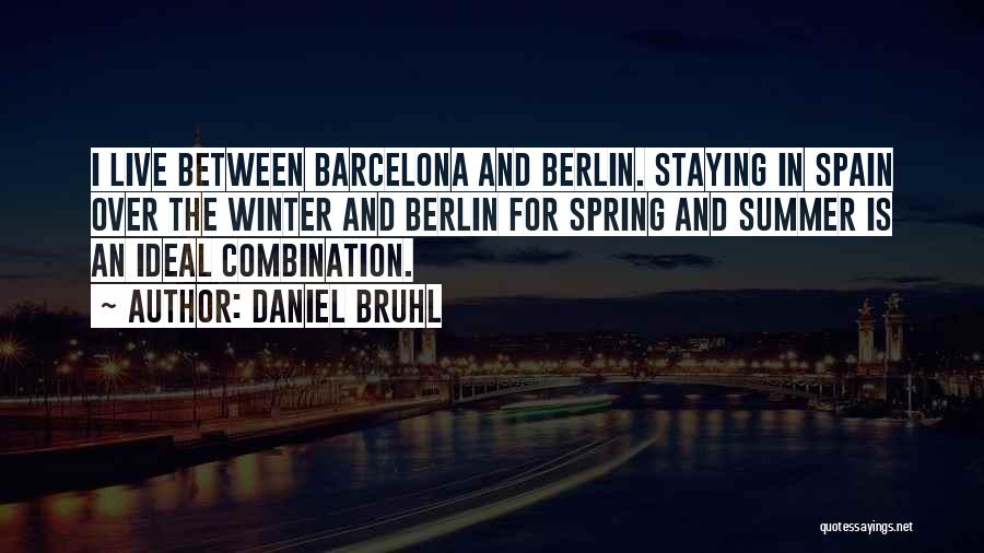 Winter And Spring Quotes By Daniel Bruhl