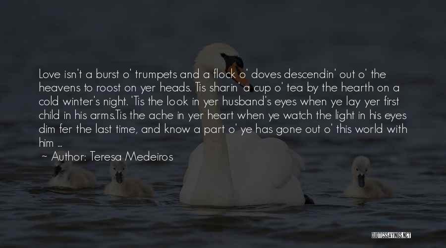 Winter And Tea Quotes By Teresa Medeiros