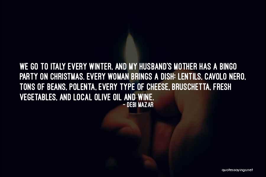 Winter And Wine Quotes By Debi Mazar