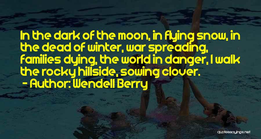 Winter Berry Quotes By Wendell Berry