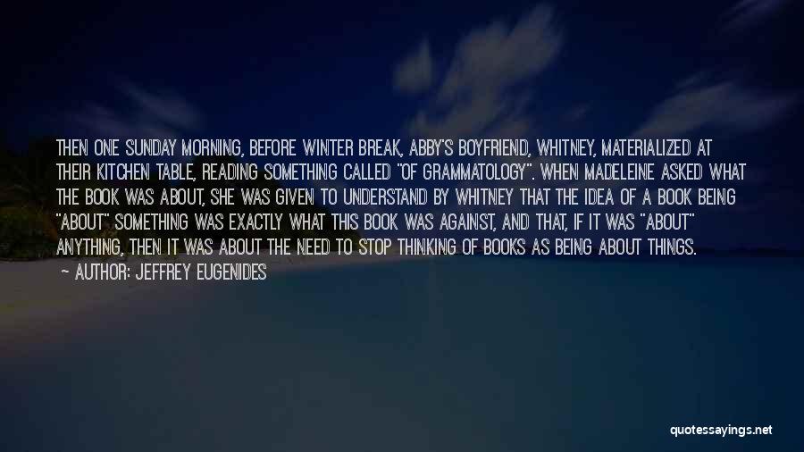 Winter Break Quotes By Jeffrey Eugenides